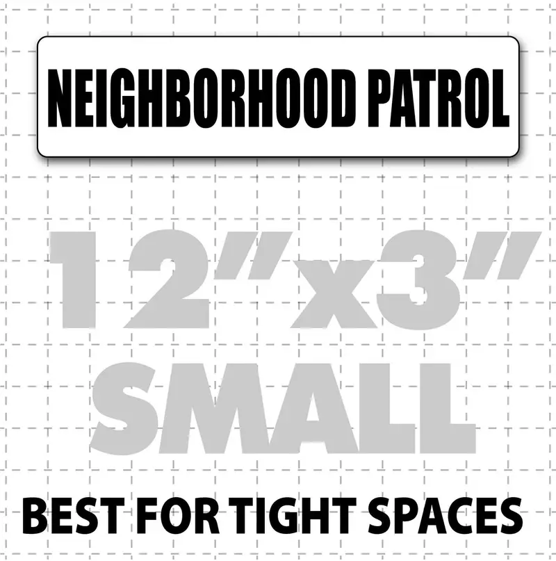 12" X 3" Magnetic Neighborhood Patrol Sign 1