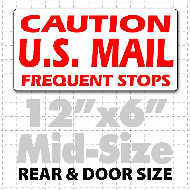12"X6" Caution Us Mail Frequent Stops Magnetic Sign 1