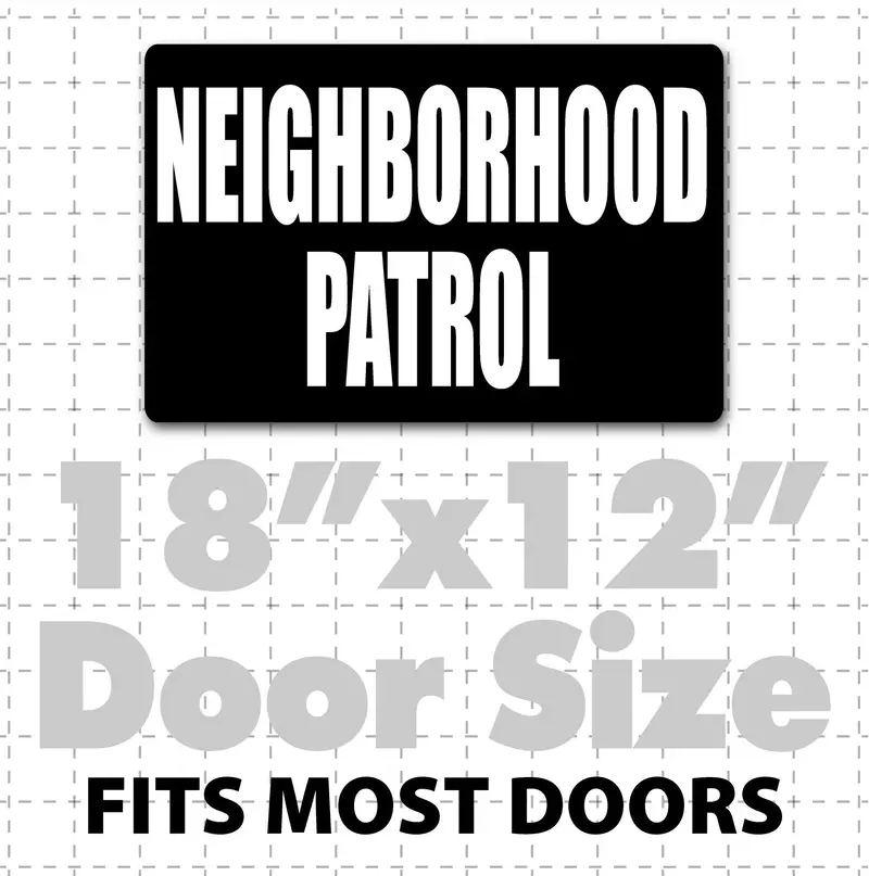 18"X 12" Magnetic Neighborhood Patrol Sign 1