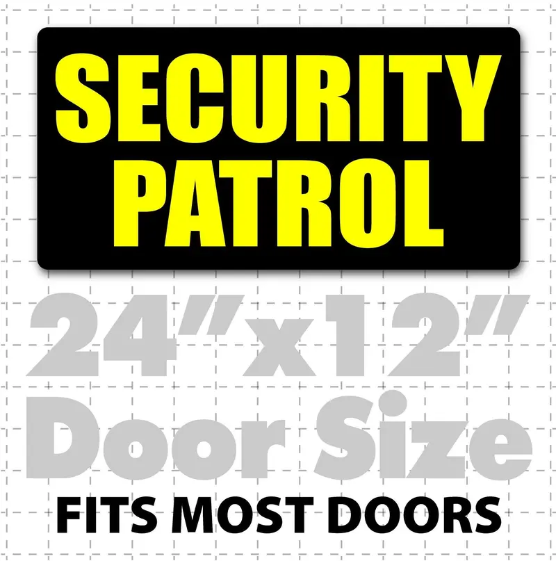 24" X 12" Magnetic Security Patrol Sign 1