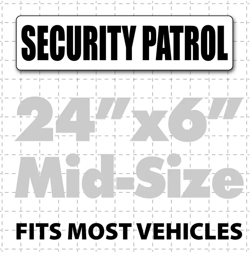 24" X 6" Magnetic Security Patrol Sign 1
