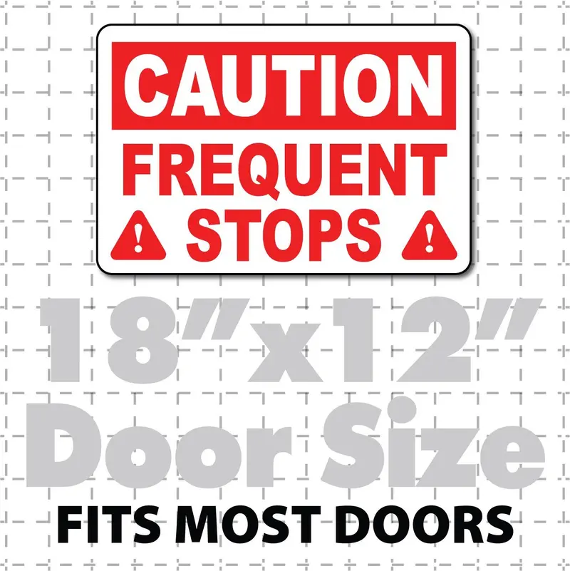 Caution Frequent Stops Magnet Red & White Highly Visible 18X12" 1
