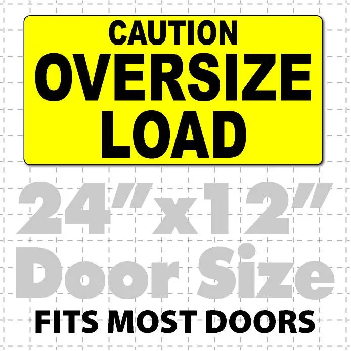 Caution Oversize Load Magnet For Heavy Load Trucks 24X12 1