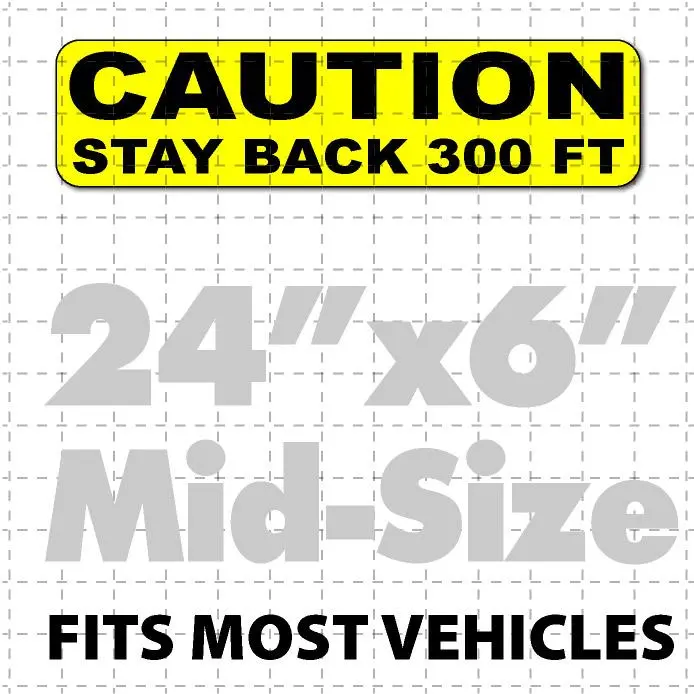 Caution Stay Back Magnetic Sign 24X6" 300Ft 1