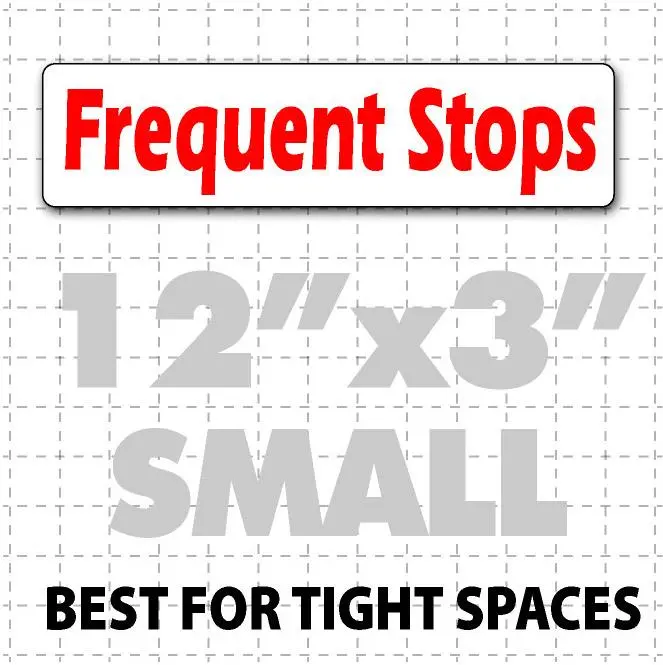 Frequent Stops Magnet For Vehicles 12"X3" 1