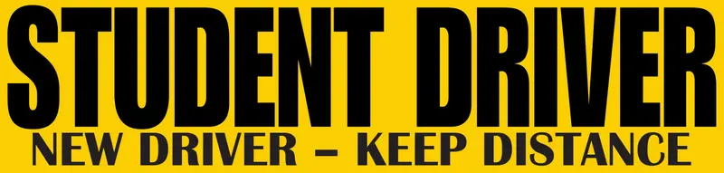 Funny Student Driver Magnet Style 5 (12"X3") 1