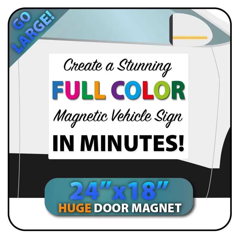 Large Magnetic Sign 24X18" Custom Sign 1