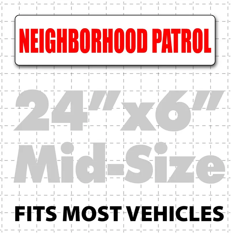 Magnetic Neighborhood Patrol Sign 24" X 6" 1