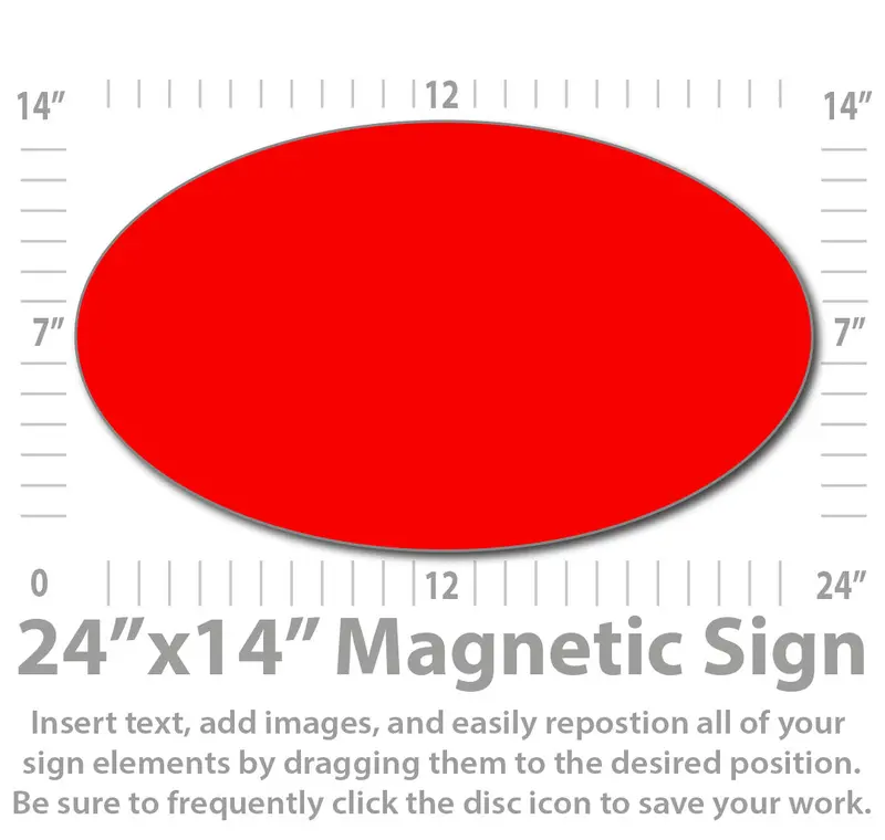 Oval Magnetic Sign | Customize And Design Online| 24X14" 9