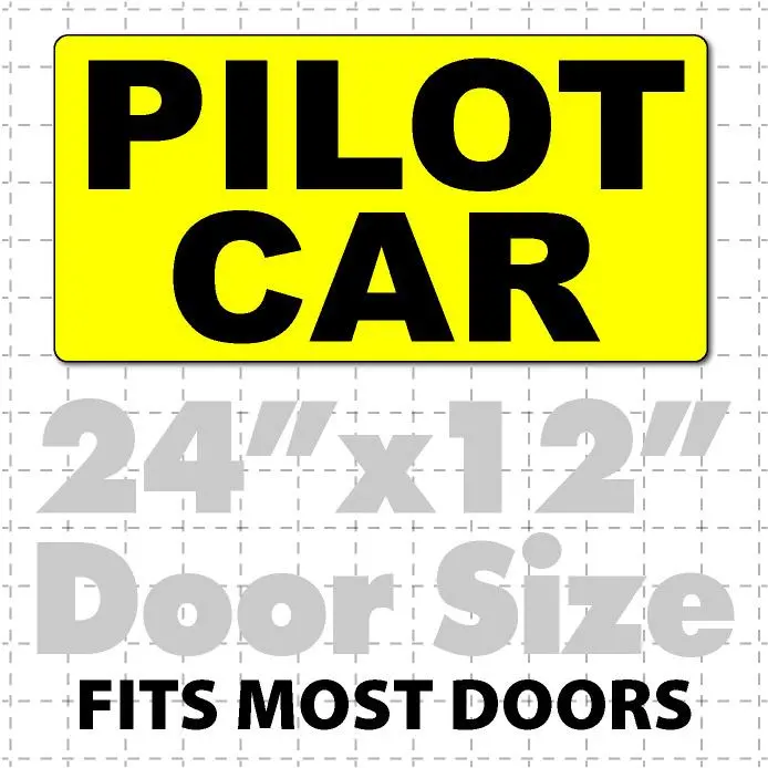 Pilot Car Magnetic Sign For Heavy Load Escort 24X12 1