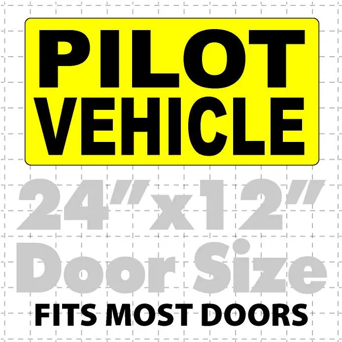 Pilot Vehicle Magnetic Sign For Wide Load Escort 24X12 1